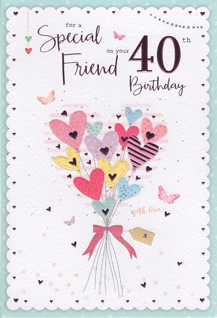 Special Friend - 40th - Birthday